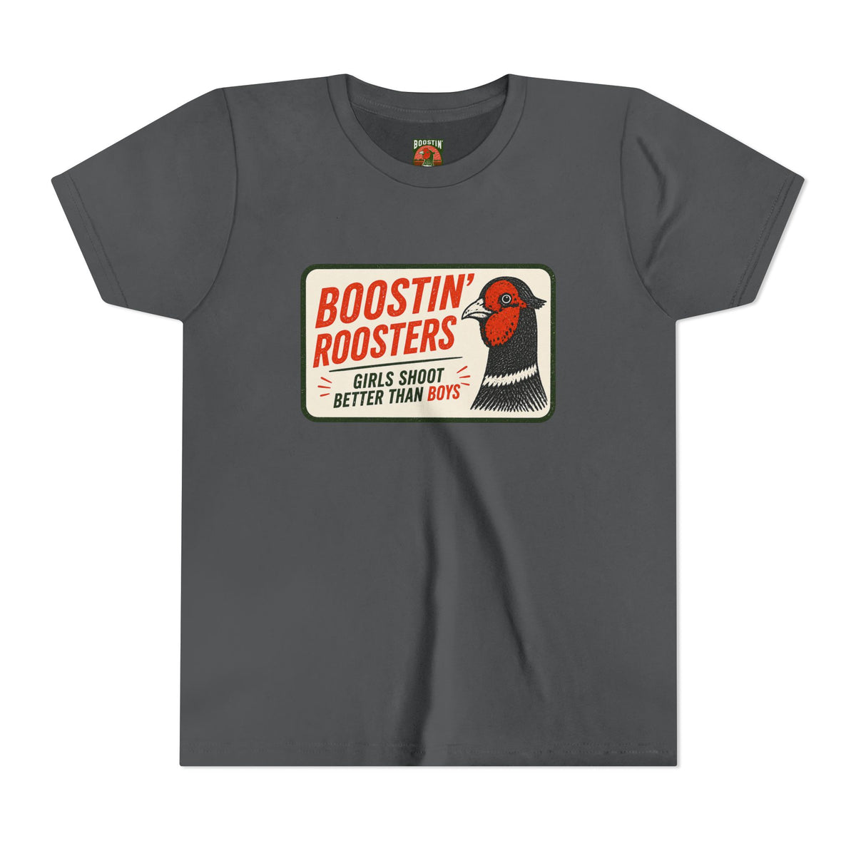 A dark gray crewneck t-shirt featuring a vintage-style graphic print on the chest. The print displays a red and black pheasant bird next to a cream-colored box with the text 'BOOSTIN' ROOSTERS' in red and 'GIRLS SHOOT BETTER THAN BOYS' in red and black.